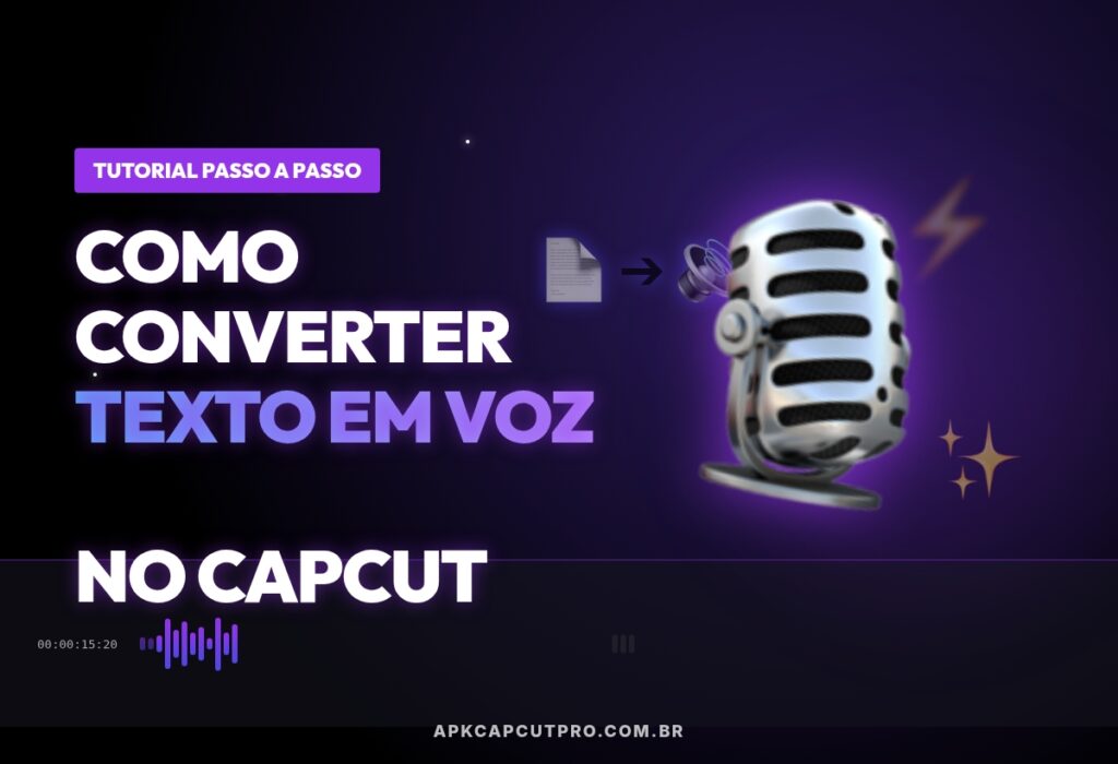 Como converter Texto em Voz no CapCut? 3 (CapCut PRO APK) Como Converter Texto Em Voz No CapCut (CapCut PRO APK)