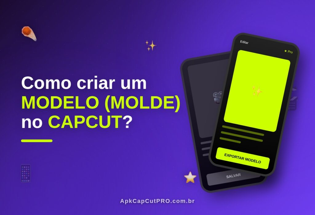 Como criar um Modelo (Molde) no CapCut? 2 (CapCut PRO APK) Como criar um molde no CapCut (CapCut PRO APK)