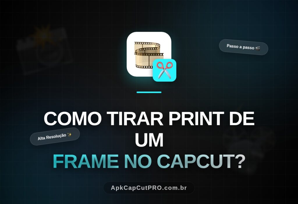 Como tirar print de um Frame no CapCut? 2 (CapCut PRO APK) Como tirar print de um Frame no CapCut (CapCut PRO APK)