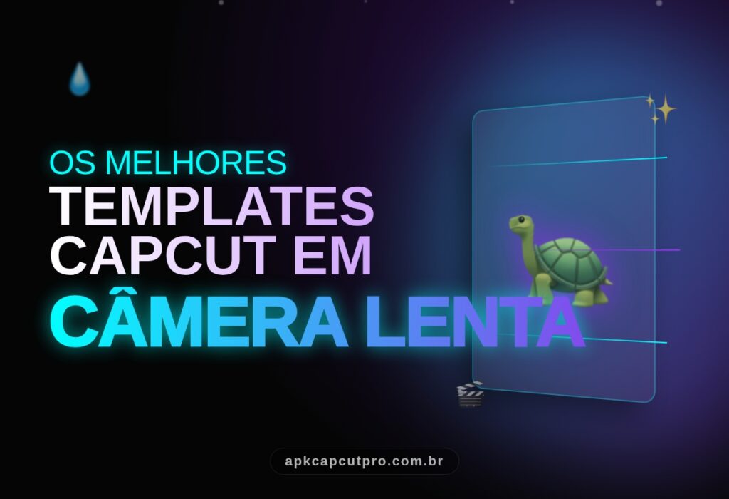 Melhores Template CapCut em câmera lenta 2 (CapCut PRO APK) Como usar um Template CapCut em camera lenta (CapCut PRO APK)