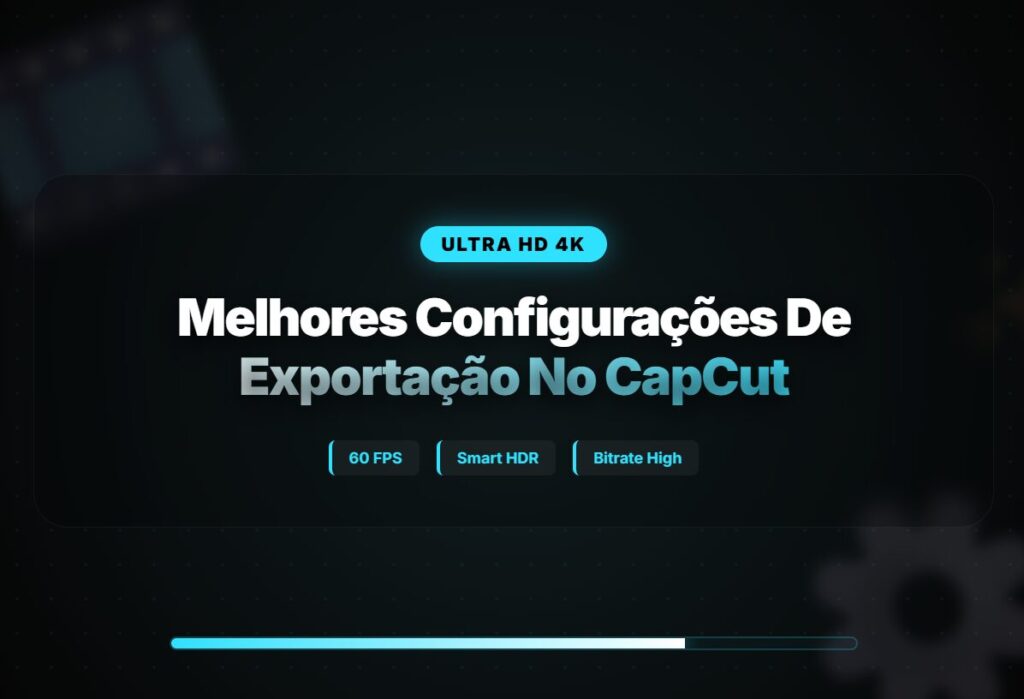 Melhores configurações de exportação no CapCut 2 (CapCut PRO APK) As melhores configurações de exportação no CapCut para qualidade e eficiência
