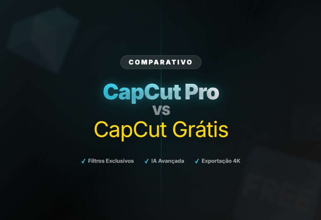 CapCut Pro vs CapCut Grátis: qual vale mais a pena usar? 2 (CapCut PRO APK) CapCut Pro vs CapCut Grátis: qual vale mais a pena usar?