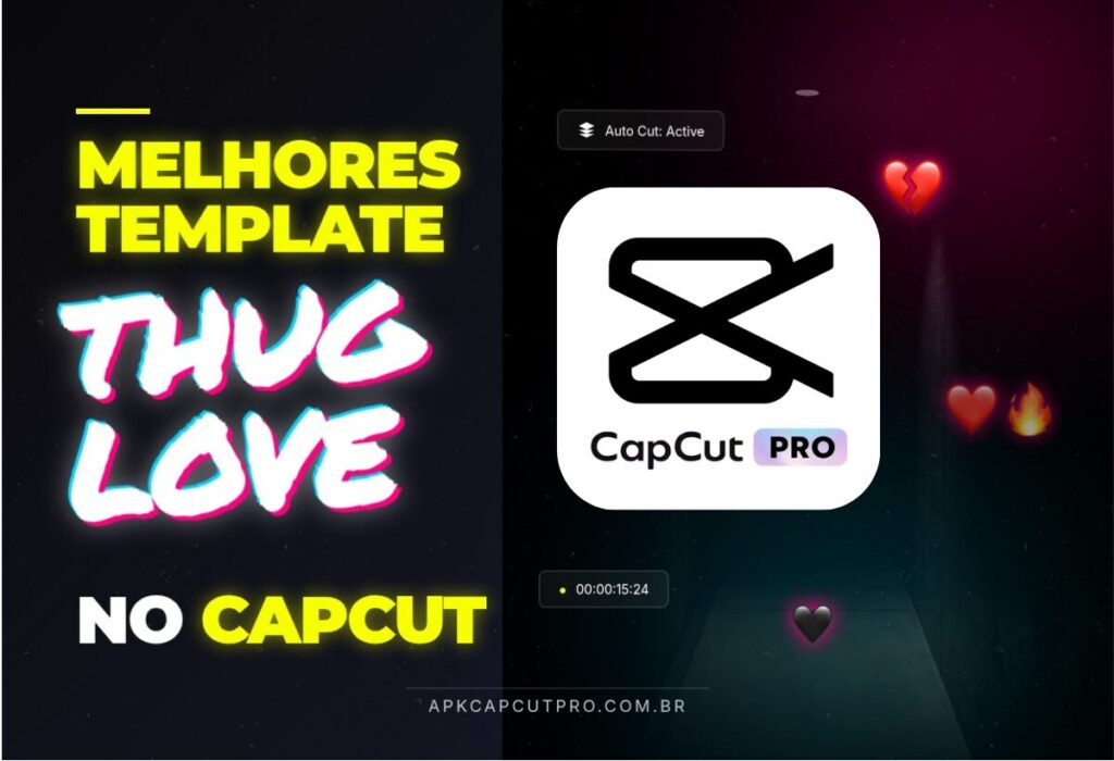 Melhores Template Thug Love no CapCut 2 (CapCut PRO APK) template Thug Love no CapCut
